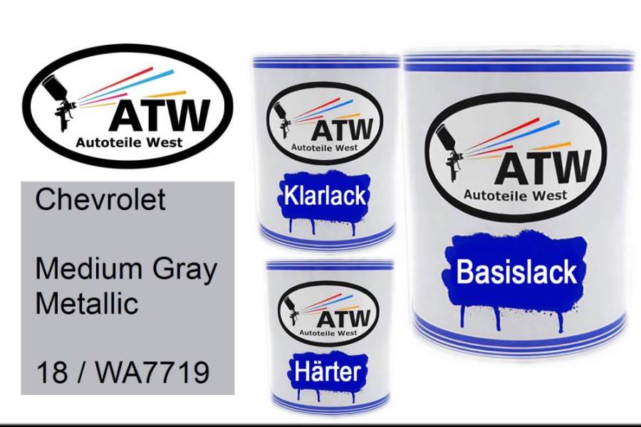 Chevrolet, Medium Gray Metallic, 18 / WA7719: 1L Lackdose + 1L Klarlack + 500ml Härter - Set, von ATW Autoteile West.